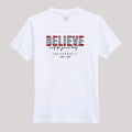 T-Shirt For Men or Women Believe Beautiful T Shirts HD Print T Shirt