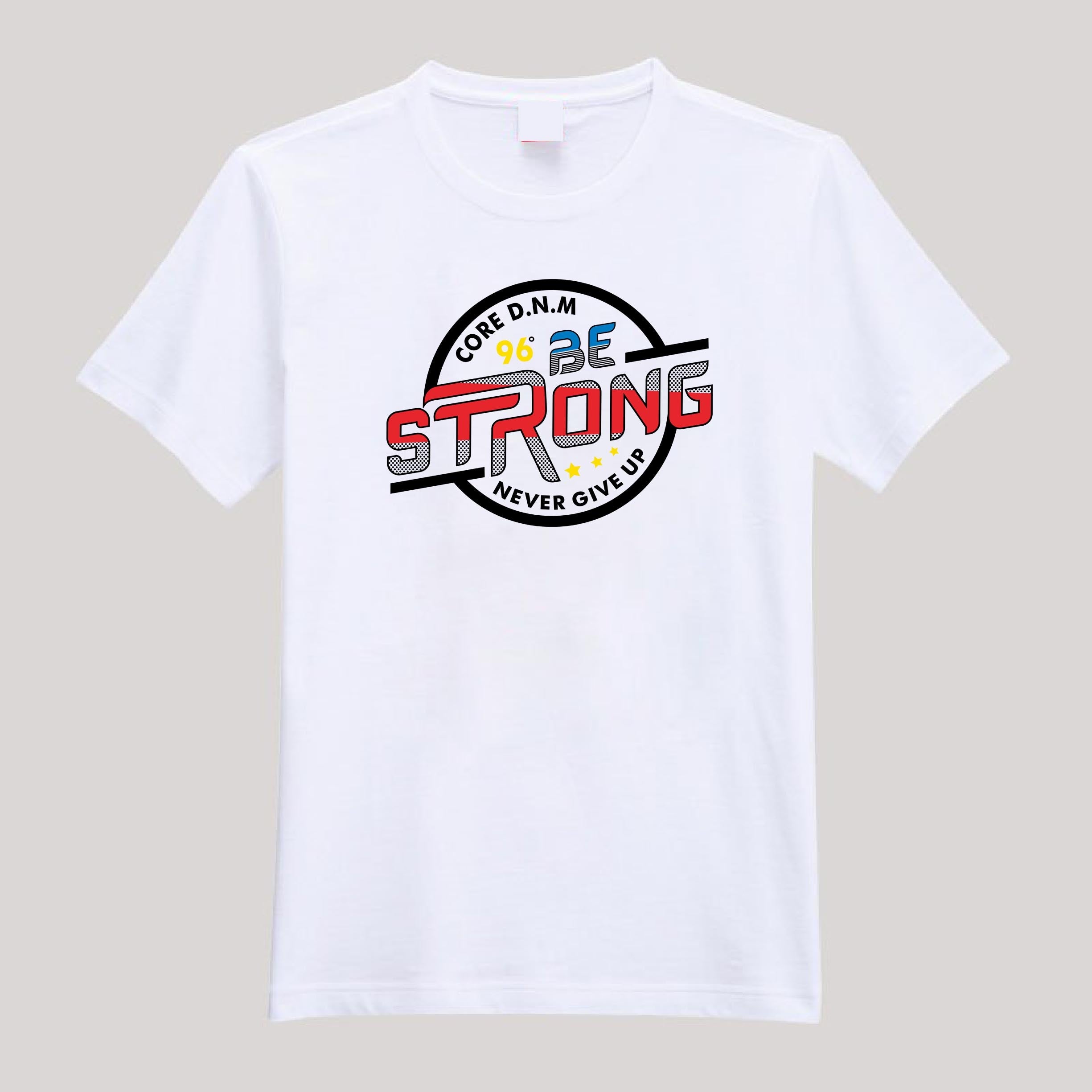 T-Shirt For Men or Women Be Strong Beautiful T Shirts HD Print T Shirt