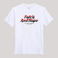 T-Shirt For Men or Women Faith & Hope Beautiful HD Print T Shirt